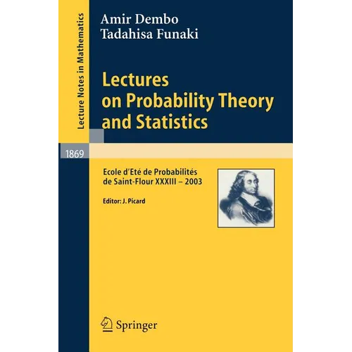Lectures on Probability Theory and Statistics: Ecole d'Eté de Probabilités de Saint-Flour XXXIII - 2003 - Paperback