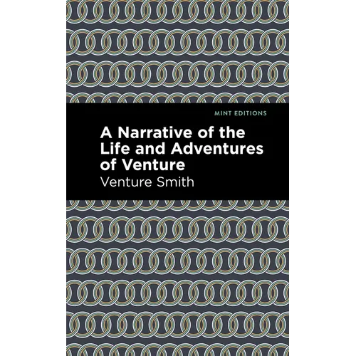 A Narrative of the Life and Adventure of Venture - Paperback