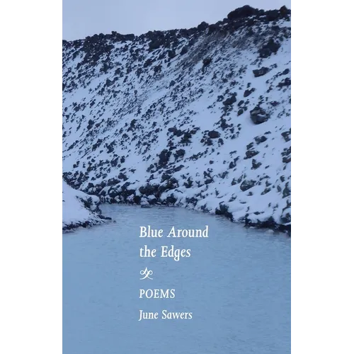 Blue Around the Edges: Poems - Paperback