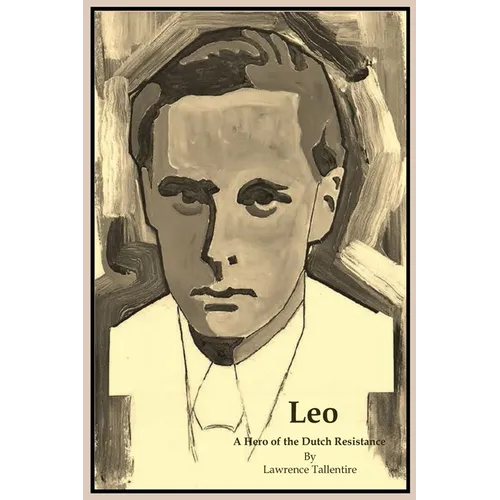 Leo: A Hero of the Dutch Resistance - Paperback