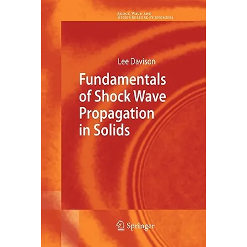 Fundamentals of Shock Wave Propagation in Solids - Paperback