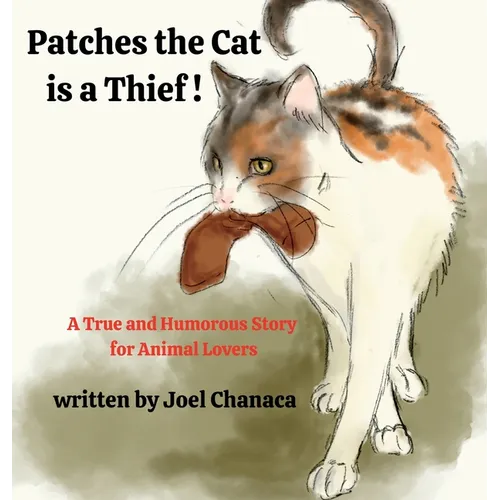 Patches The Cat is a Thief ! - Hardcover