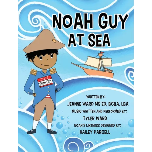 Noah Guy at Sea - Hardcover