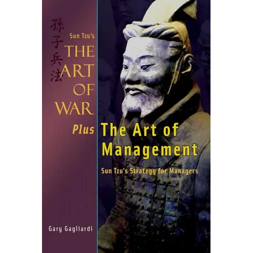 Sun Tzu's The Art of War Plus The Art of Management: Sun Tzu's Strategy for Managers - Paperback
