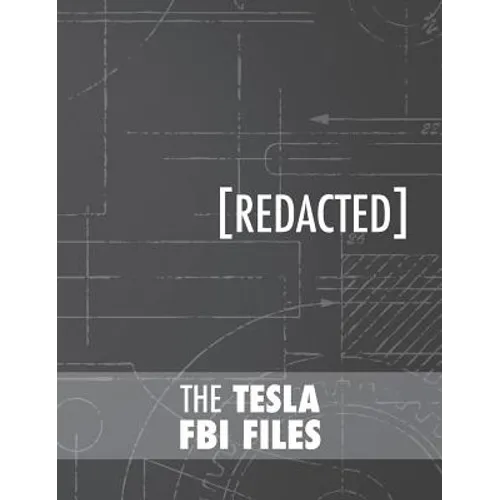 The Tesla FBI Files - Hardcover