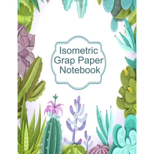 Isometric Graph Paper Notebook: Graphic Paper Composition Notepad (.28" per side) To Draw Puzzles, Complex or Labyrinthine 3D Images With Boxes - Geom - Paperback