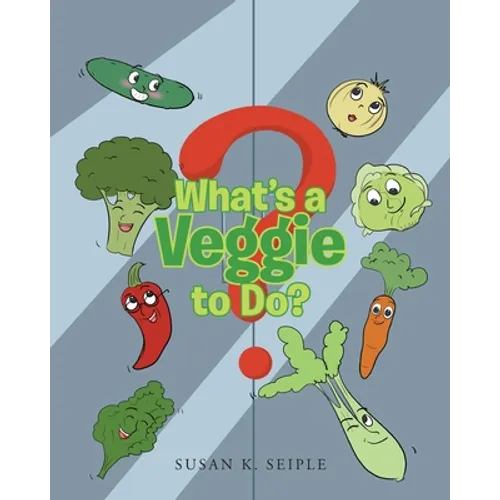 What's a Veggie to Do? - Paperback