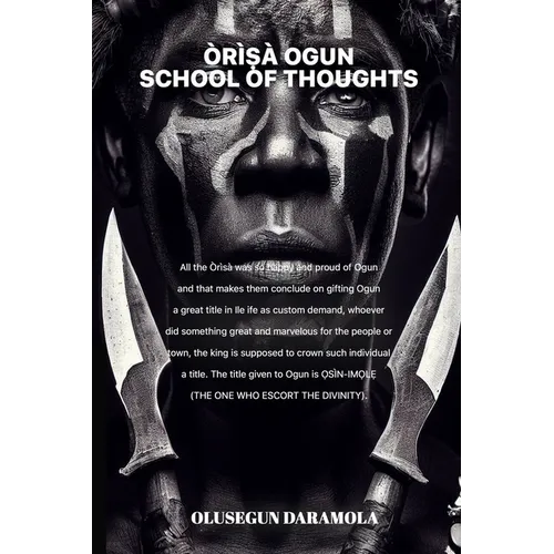 ÒrìṢà Ogun School of Thoughts - Paperback