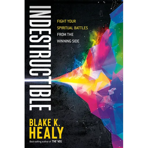 Indestructible: Fight Your Spiritual Battles from the Winning Side - Paperback