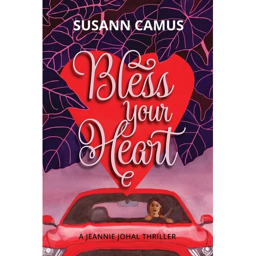 Bless Your Heart: A Jeannie Johal Thriller - Paperback