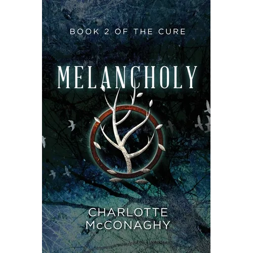 Melancholy: Book Two of The Cure (Omnibus Edition) - Paperback