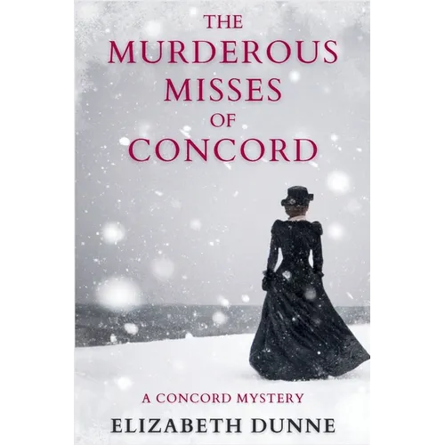 The Murderous Misses of Concord: A Concord Mystery - Paperback