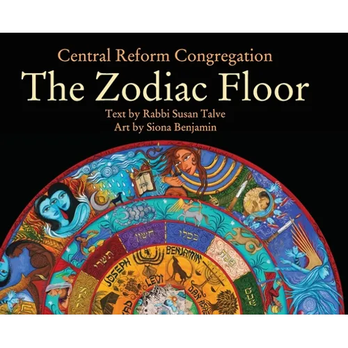 The Zodiac Floor: at Central Reform Congregation - Hardcover