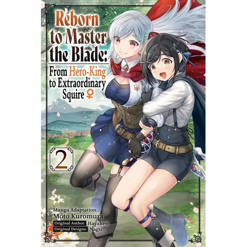 Reborn to Master the Blade: From Hero-King to Extraordinary Squire, Vol. 2 (Manga) - Paperback