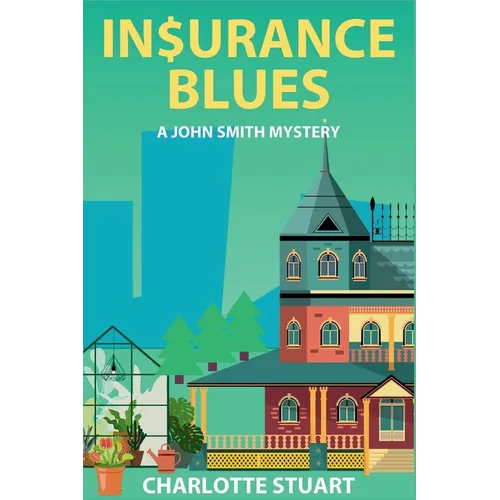 In$urance Blues: Aunt Delia's Demise - Paperback