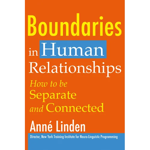 Boundaries in Human Relationships: How to Be Separate and Connected - Paperback