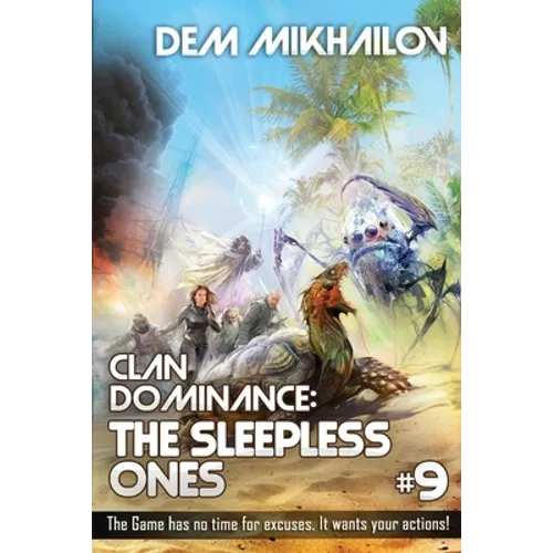 Clan Dominance: The Sleepless Ones (Book #9): LitRPG Series - Paperback