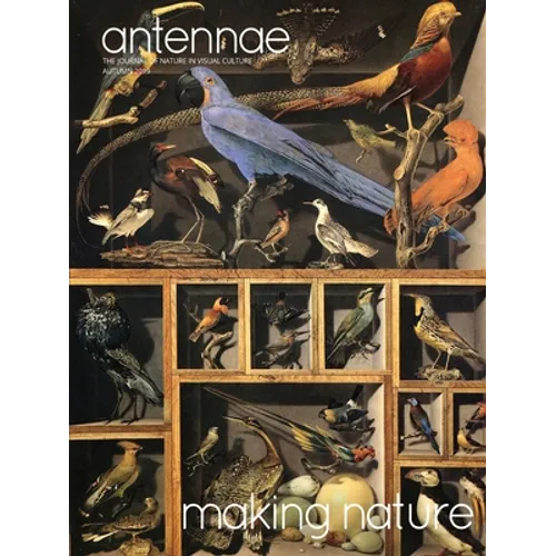 Antennae #49 Making Nature - Paperback