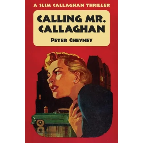 Calling Mr. Callaghan: A Slim Callaghan Thriller - Paperback