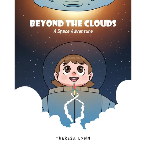 Beyond the Clouds: A Space Adventure - Paperback