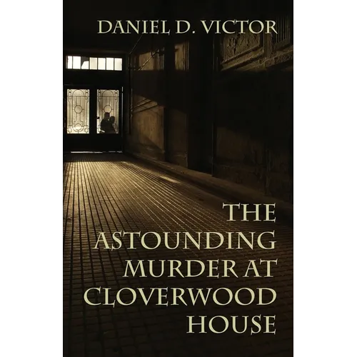 The Astounding Murder At Cloverwood House - Paperback