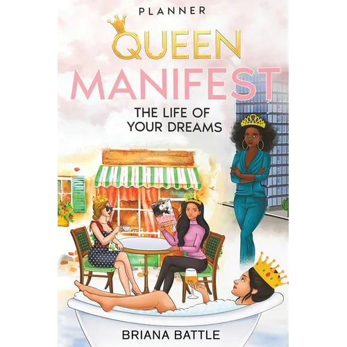Queen: Manifest the Life of Your Dreams - Paperback