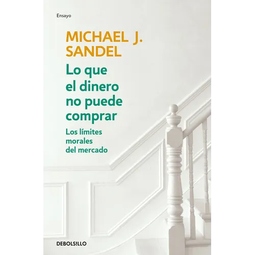 Lo Que El Dinero No Puede Comprar / What Money Can't Buy - Paperback