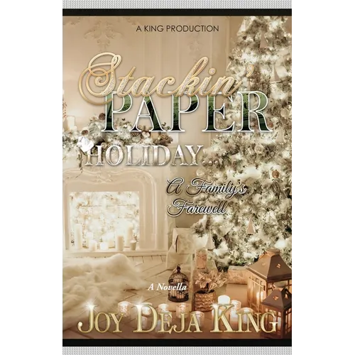 Stackin' Paper Holiday...A Family's Farewell - Paperback