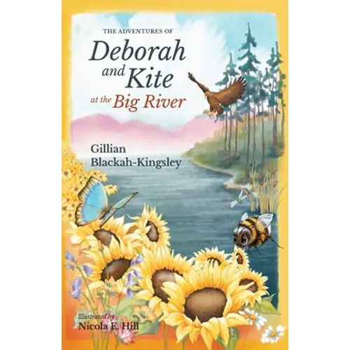 The Adventures of Deborah and Kite at the Big River - Paperback