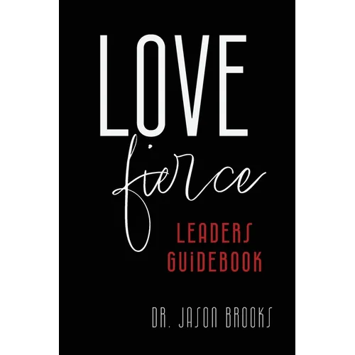LOVE Fierce: LEADERS Guidebook - Paperback