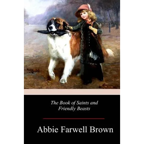 The Book of Saints and Friendly Beasts - Paperback