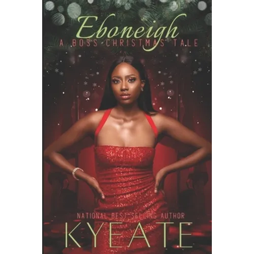 Eboneigh: A Boss Christmas Tale - Paperback