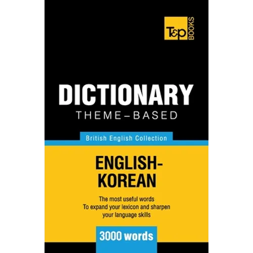Theme-based dictionary British English-Korean - 3000 words - Paperback