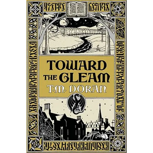 Toward the Gleam - Hardcover