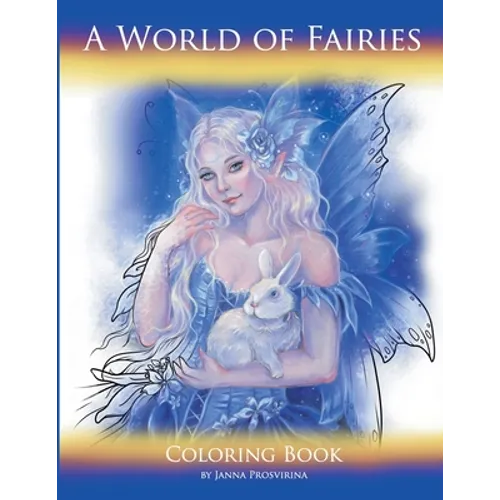 A World of Fairies: Coloring Book - Paperback