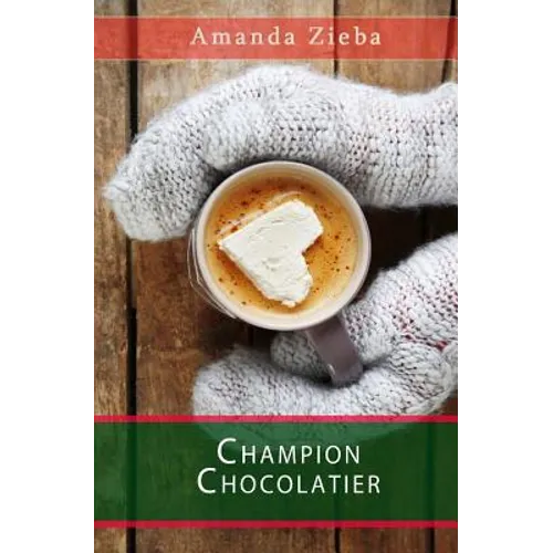 Champion Chocolatier - Paperback