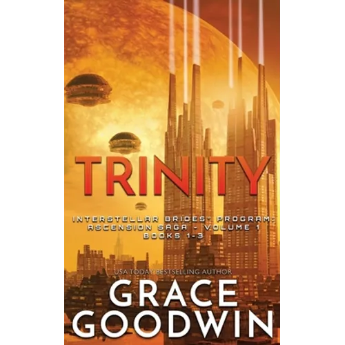 Trinity: Ascension Saga: Books 1, 2 & 3: Volume 1 - Paperback