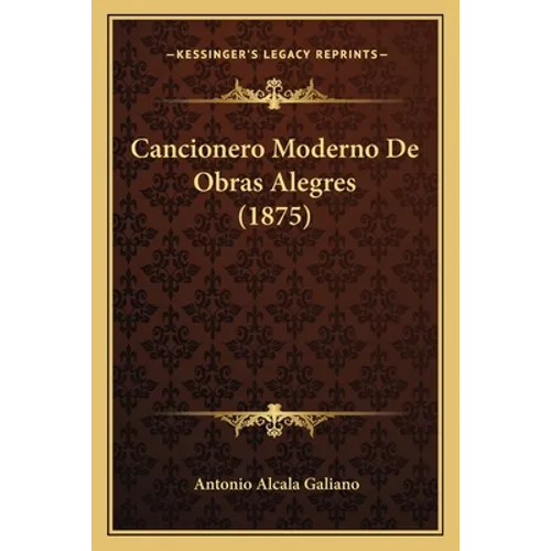 Cancionero Moderno De Obras Alegres (1875) - Paperback
