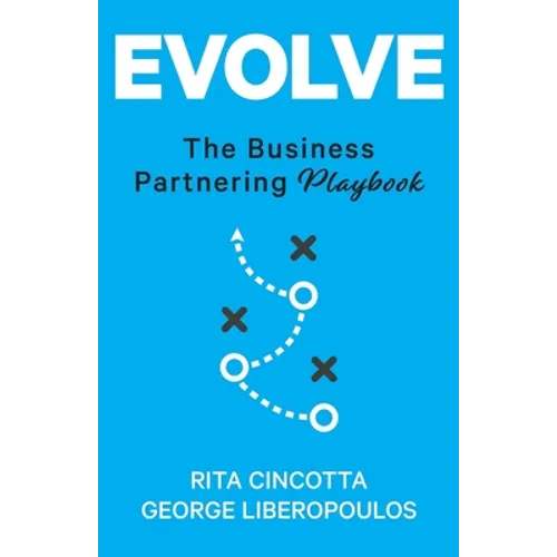 Evolve: The Business Partnering Playbook - Paperback