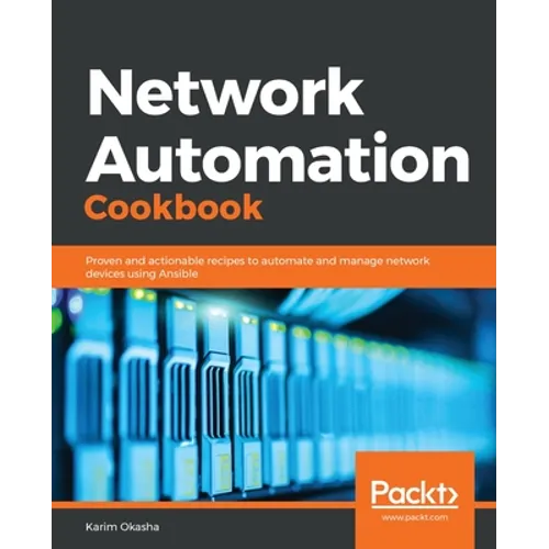 Network Automation Cookbook - Paperback