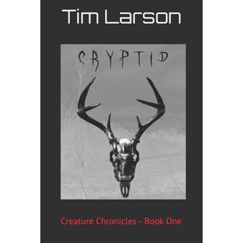 Cryptid: Creature Chronicles - Book One - Paperback
