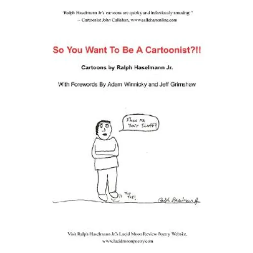 So You Want to Be a Cartoonist?!! - Paperback