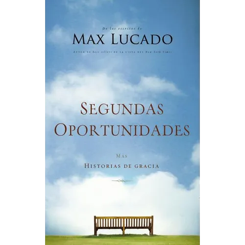 Una Segundas Oportunidades: M��s Historias de Gracia = Second Chances - Paperback
