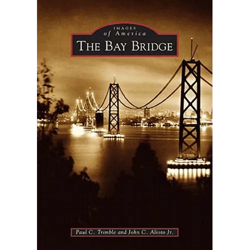 The Bay Bridge - Paperback