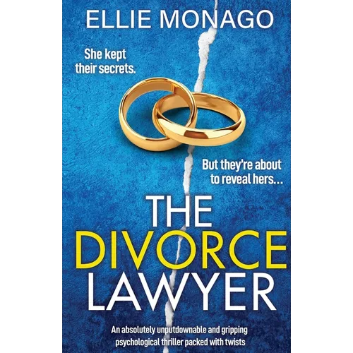 The Divorce Lawyer: An absolutely unputdownable and gripping psychological thriller packed with twists - Paperback