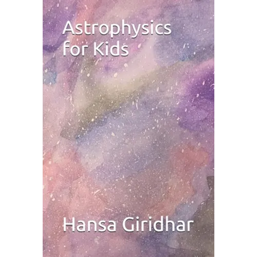 Astrophysics for Kids - Paperback