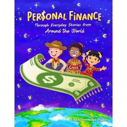 Personal Finance through Everyday Stories from around the World: Growing money, saving and investing for kids - Paperback