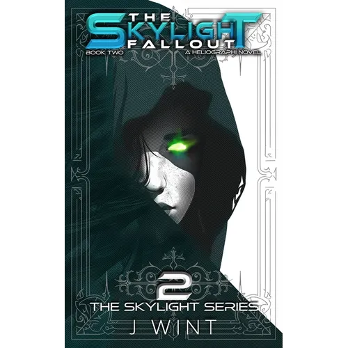 The Skylight Fallout: Book Two of the Skylight Series - Paperback