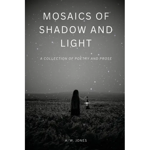 Mosaics of Shadow and Light - Paperback