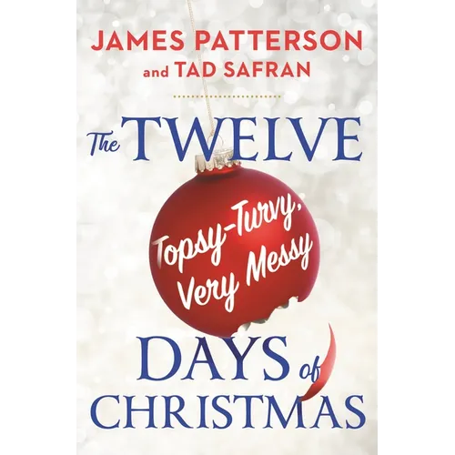 The Twelve Topsy-Turvy, Very Messy Days of Christmas - Hardcover